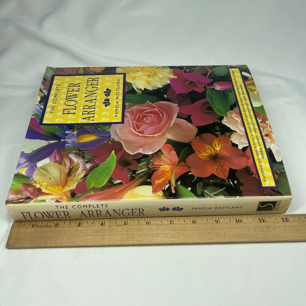 The Complete Flower Arranger Pamela Westland HC DJ 1993 Floral Design Guide